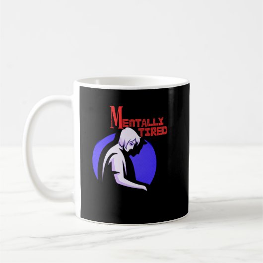 Mentally Tired Mug – Minimal Human Mental Fatigue Koffiemok (Links)