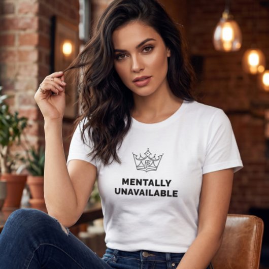 Mentally Unavailable Dames T-shirt Wit