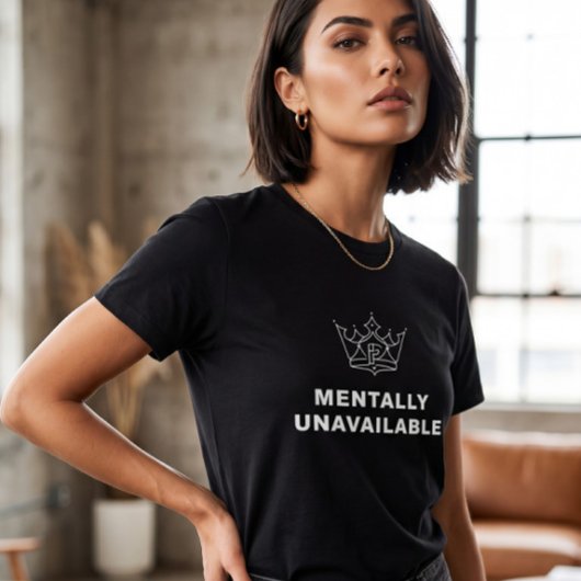 Mentally Unavailable Dames T-Shirt Zwart