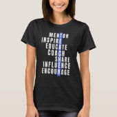 Mentor-docenten Inspire Educate Coach Share Influe T-shirt (Voorkant)