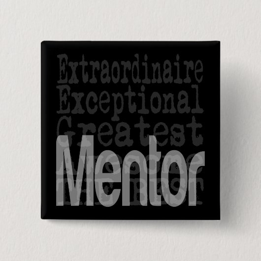 Mentor Extraordinaire Vierkante Button 5,1 Cm (Voorkant)