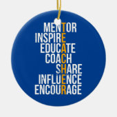 Mentor Inspire Educate Funny Teacher Keramisch Ornament (Voorkant)