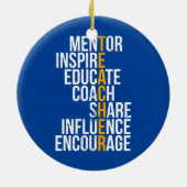 Mentor Inspire Educate Funny Teacher Keramisch Ornament (Achterkant)