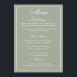 Menu Elegant Sage White Script Wedding<br><div class="desc">Een elegante manier om uw gasten te shows hun menuopties. In grijs groen met wit schrijven. Een elegante doopvont van de manuscriptbruiloft is gecombineerd met een moderne stijl alle doopvont die van petten tot een stijlvol,  maar gebruikersvriendelijk trouwmenu leidt. De ruime ruimte is toegewezen voor uw menuopties.</div>