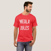 Meola Rules T-shirt (Voorkant volledig)