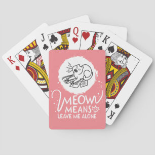 Meow betekent laat me met rust - Boze grappige kat Pokerkaarten