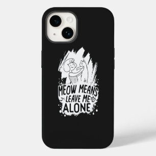 Meow betekent laat me met rust - Grappige kat - Wi iPhone 14 Hoesje