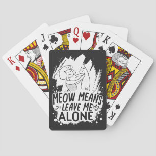 Meow betekent laat me met rust grappige kat - Wit Pokerkaarten