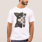 Meow Funny Tuxedo Cat is watching Pun T-shirt (Voorkant)