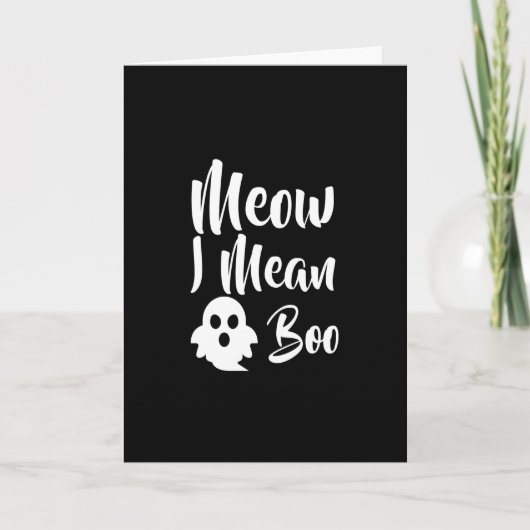 Meow, ik bedoel Boo-catoween-halloween-grappig Kaart (Voorkant)