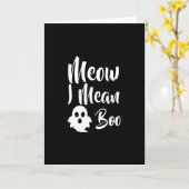 Meow, ik bedoel Boo-catoween-halloween-grappig Kaart (Gele Bloem)