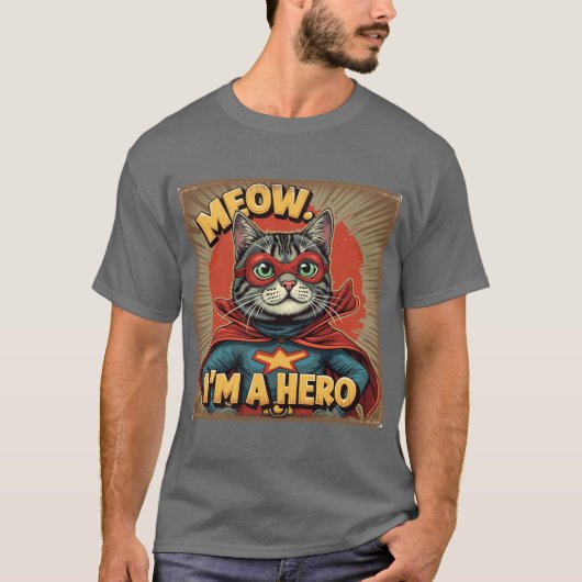 Meow, ik ben een held - Fun Cat Lover's T-shirt (Voorkant)
