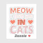 Meow ik hou van in Cat Sticker (Vel)