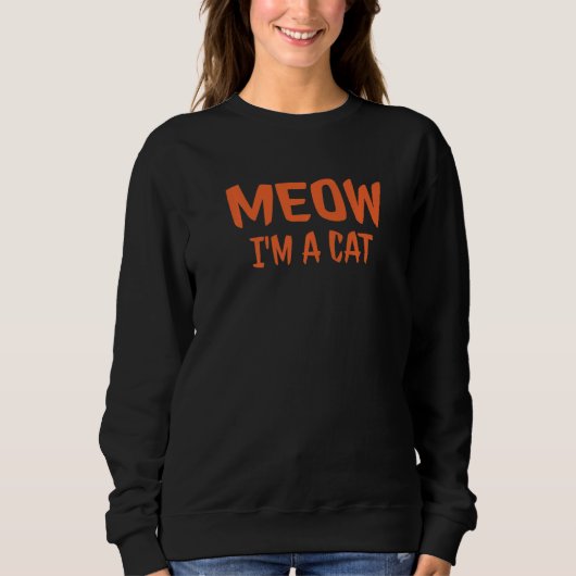 Meow I'm A Cat  Halloween Trui (Voorkant)