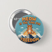 Meow is de tijd voor vrijheid - Cat Button (Voorkant /achterkant)