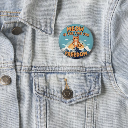 Meow is de tijd voor vrijheid - Cat Button (In situ)