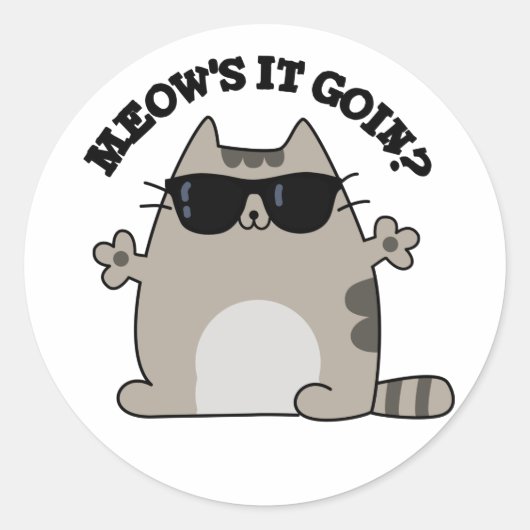 Meow is het Goin Funny Cat Pun Ronde Sticker (Voorkant)