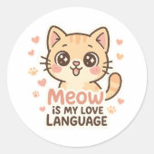 Meow is mijn liefdestaal Cat Sticker (Voorkant)