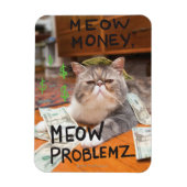 Meow Money, Meow Problemz Magneet (Verticaal)