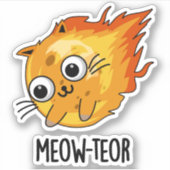 Meow-teor Funny Meteor Pun Sticker (Voorkant)