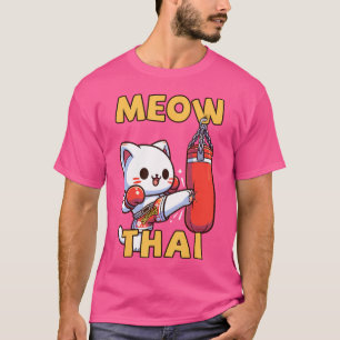 Meow Thai Muay Thai Kat Thaise Boksen Voor Muay Th T-shirt