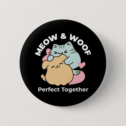 Meow & Woof Perfect Together - Schattigee kat en h Ronde Button 5,7 Cm (Voorkant)