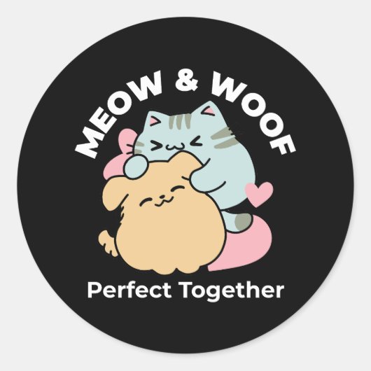 Meow & Woof Perfect Together - Schattigee kat en h Ronde Sticker (Voorkant)