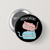 Meowcarons Funny Macaron Pun Dark BG Ronde Button 5,7 Cm (Voorkant /achterkant)