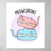 Meowcarons Funny Macaron Pun Poster (Voorkant)