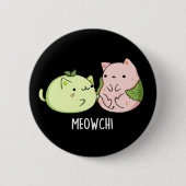 Meowchi Grappig Mochi Pun Donker BG Ronde Button 5,7 Cm (Voorkant)