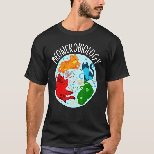 Meowcrobiology Microbiology Science Bacteriology C T-shirt (Voorkant)