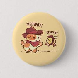 Meowdy en Beehaw Ronde Button 5,7 Cm