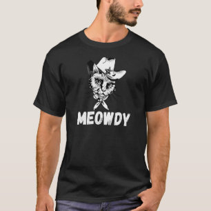 Meowdy Mashup between Meow and Howdy Cat Meme 1 T-shirt