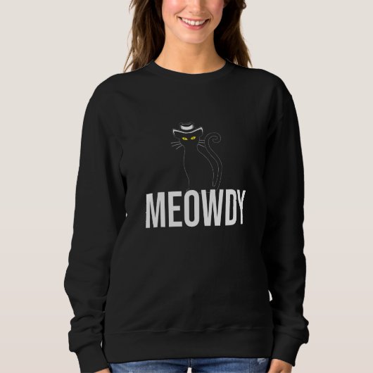 Meowdy   Mashup Between Meow and Howdy  Cat Meme Trui (Voorkant)