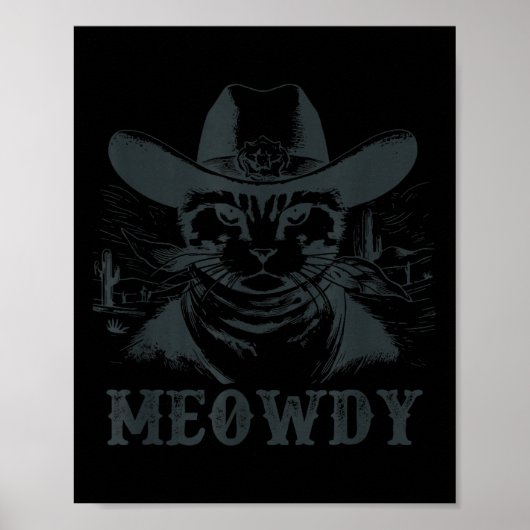 Meowdy - Mashup Between Meow And Howdy - Funny Cat Poster (Voorkant)