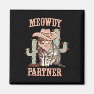 Meowdy Partner Cowboy Cat Western Land Magneet