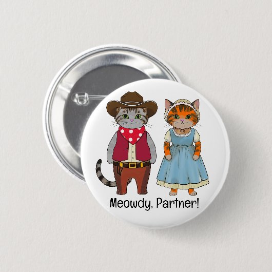 Meowdy Partner Katten van het Wilde Westen Ronde Button 5,7 Cm (Voorkant /achterkant)