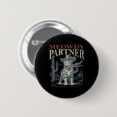 Meowdy Partner Whiskers in het Pet van de Windkat Ronde Button 5,7 Cm (Voorkant /achterkant)