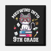 Meowing Into 9th Grade Funny Back to School Gift Magneet (Voorkant)