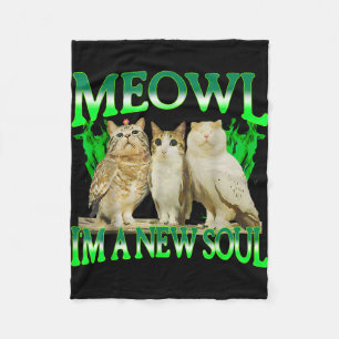 Meowl een nieuwe ziel kat uil grappige kat meme hu fleece deken