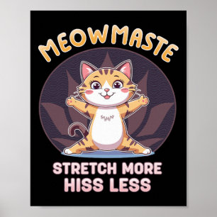 Meowmaste Kattenyoga Rek Meer Sissen Minder Poster