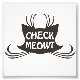 Meowt Kitty Cat Meow controleren Foto Afdruk