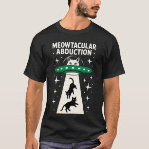 Meowtaculair Ontvoeringskat UFO Alien Kitten Ontvo T-shirt