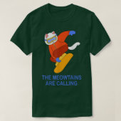 Meowtains Are Calling Cat Snowboarding Snowboard T T-shirt (Design voorkant)