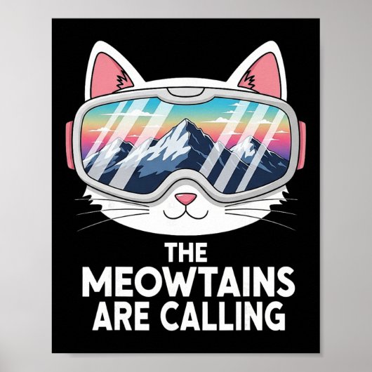 Meowtains roepen Funny Skilopen Kat Liefhebber Hum Poster (Voorkant)