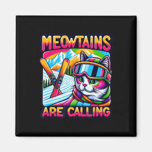 Meowtains roepen grappige ski kat liefhebbers skië magneet