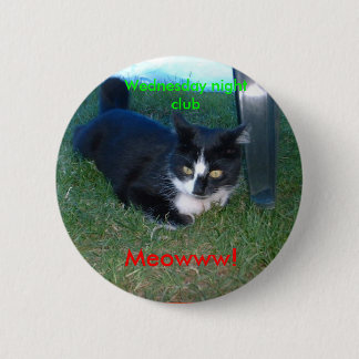 Meowww. Woensdag, nachtclub Ronde Button 5,7 Cm