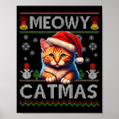 Meowy Catmas Cat Santa Christmas Kitten Xmas Ugly  Poster (Voorkant)