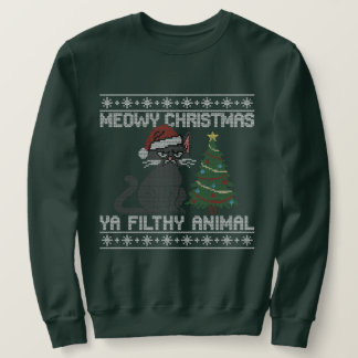 Meowy Christmas Ya Filthy Animal - Ugly Christmas  Trui