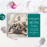 Meowy Kerstmis Blauwgroen Green Funny Cat Foto Feestdagenkaart<br><div class="desc">Een echte kaart om je nieuwe quarantaine-kat af te shows of je beste vriend. Deze grappige 'Meowy Kerstmis voor je' katje met de vakantiefoto is voorzien van een foto van je baby naast handgeschreven tekst en aangepaste tekst die je kunt personaliseren met een simpele vakantieboodschap van warme en handige wensen,...</div>